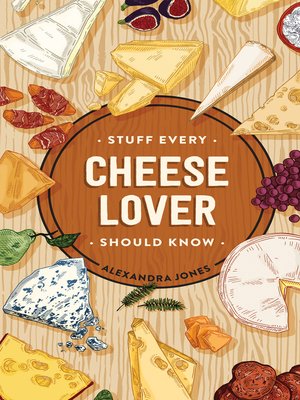 cover image of Stuff Every Cheese Lover Should Know